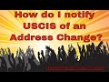 How do I notify USCIS of an Address Change?