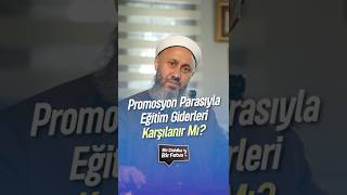 Promosyon Parasıyla Eğitim Giderleri Karşılanır Mı? Fatih Kalender Hoca
