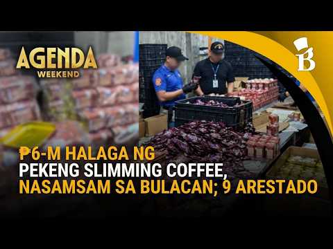₱6-M halaga ng pekeng slimming coffee, nasamsam sa Bulacan; 9 arestado | Agenda Weekend