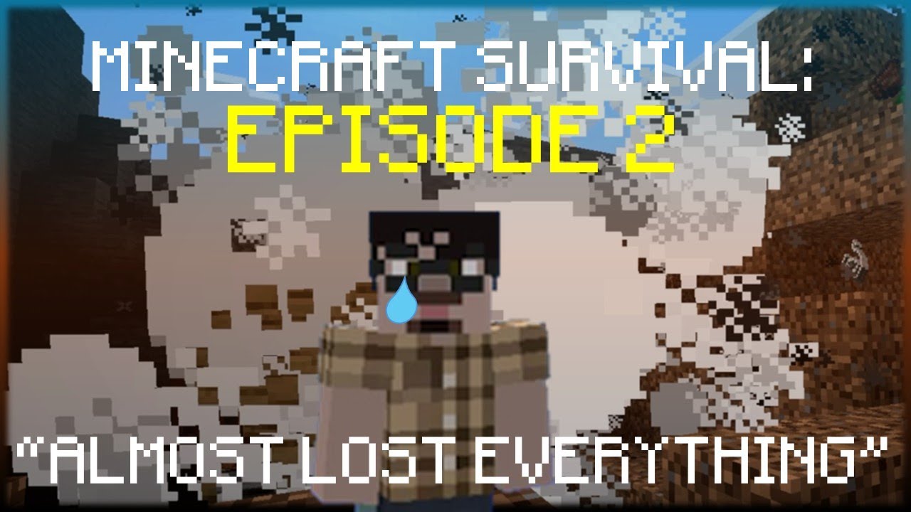 Minecraft Survival: Episode 2 | Almost Lost Everything - YouTube