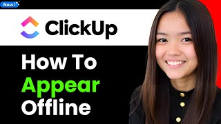 How to Appear Offline on Clickup 2026 (Step By Step)