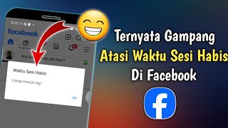 Cara Mengatasi Waktu Sesi Habis Di Facebook