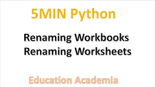 5Min Python-Renaming Excel WorkBook and Worksheet