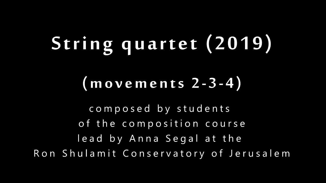 String quartet (2019) composed by students of the composition course