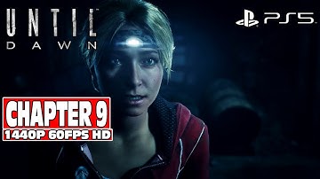Until Dawn Remake: Chapter 9- KARMA [1440P 60FPS]