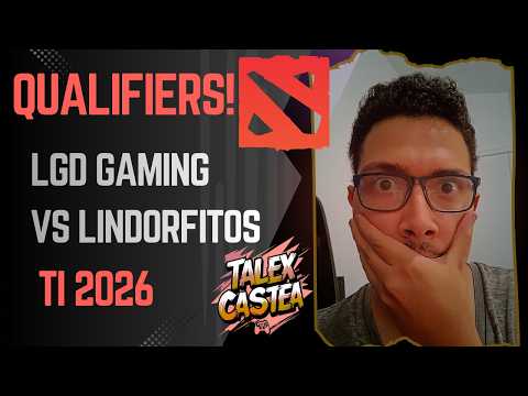 LGD Gaming Vs Lindorfitos, TI2026 Qualifiers - TalexCastea