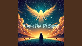 Rindu Dia di Syurga. (Remastered 2024)