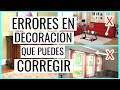 11 COSAS QUE NO DEBERÍAS HACER EN DECORACIÓN 😱 [ERRORES EN DECORACIÓN Y COMO SOLUCIONARLOS]