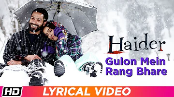 Gulon Mein Rang Bhare | Arijit Singh | Lyrical Video | Haider | Vishal Bhardwaj