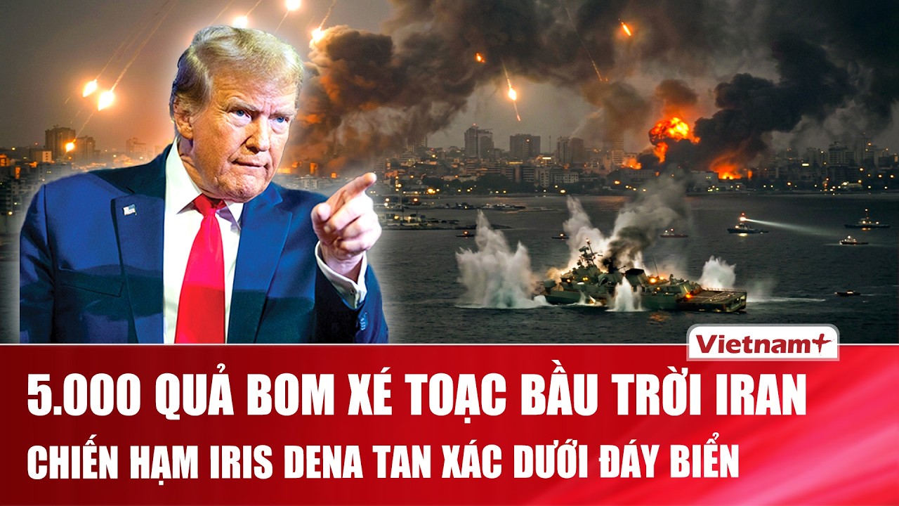 Thời sự Quốc tế trưa 05/03: Israel dội “mưa bom”, tung ngư lôi “khai tử” chiến hạm Hải quân Tehran