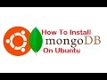 How To Install MongoDB  Ubuntu Linux