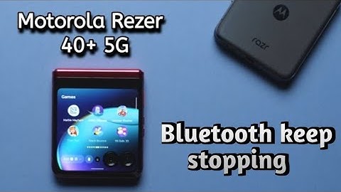 moto flip Bluetooth keep stopping problem solution,Motorola Razr 40 Bluetooth problem kaise fix kare