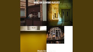 Inspiring Ambience for Long Elevator Rides