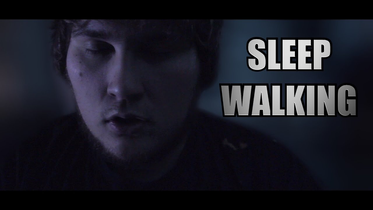 Sleep Walking YouTube