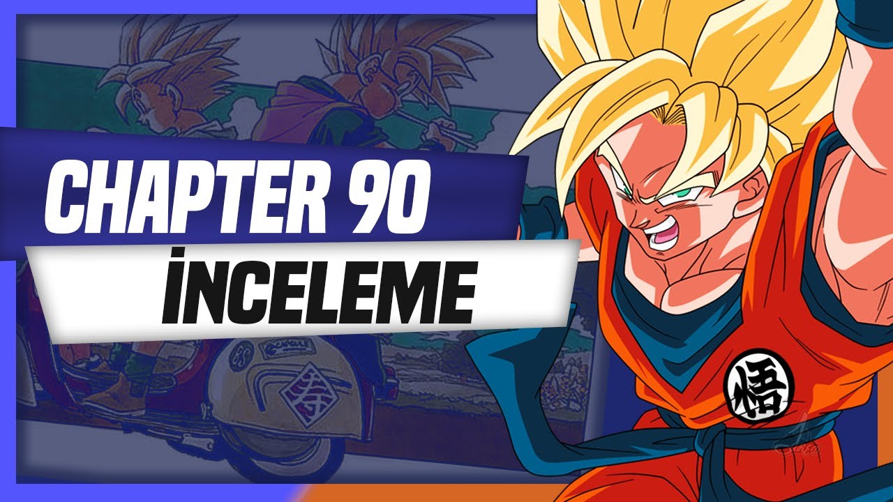 Chapter 90 İnceleme | Dragon Ball Super Manga - YouTube