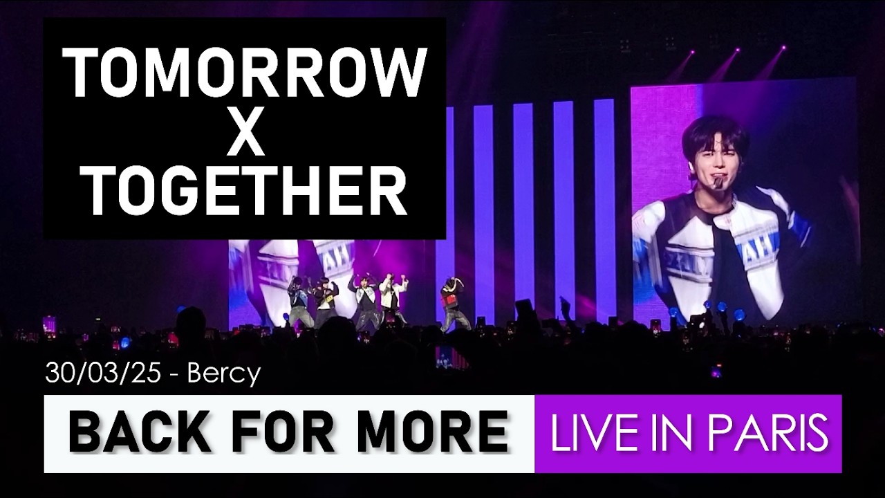 TOMORROW X TOGETHER (TXT) – Back For More Live in Paris (2025) | Fancam