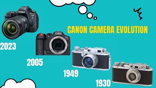 Canon Camera  Evolution From 1930 - 2023 | ONE TRANSFORMATION