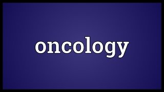 Oncology Meaning