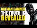 Batman Damned: The Truth Is Revealed | Comics Explained