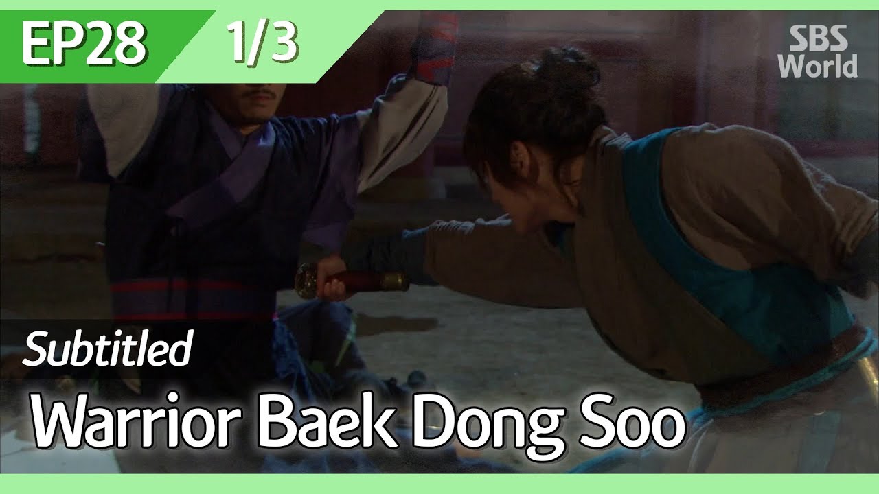 Download [CC/FULL] Warrior Baek Dong Soo EP28 (1/3) | 무사백동수