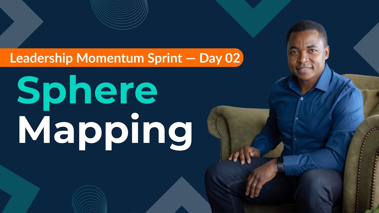 DAY 2 — Sphere Mapping | Leadership Momentum Sprint