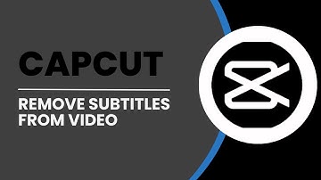 How To Remove Subtitles From A Video On CapCut (Full Guide)
