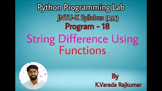 Python Programming Lab (Program - 18) String Difference Using Functions Wealth