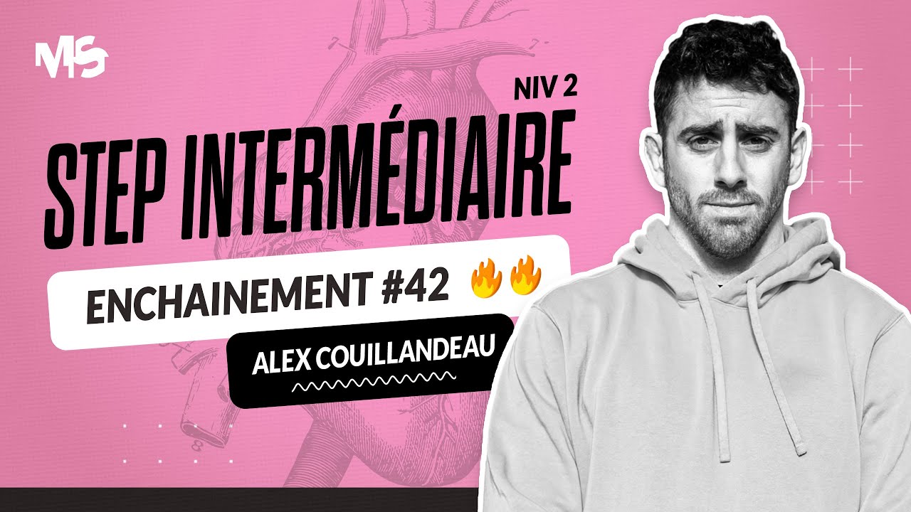 Step intermédiaire ENCHAINEMENT #42