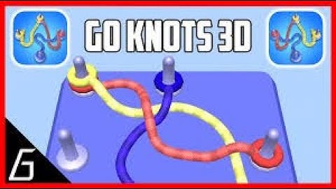 Go Knots 3D gameplay 1-30 levels