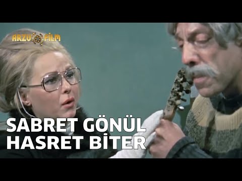 Hasret | Sabret Gönül Hasret Biter