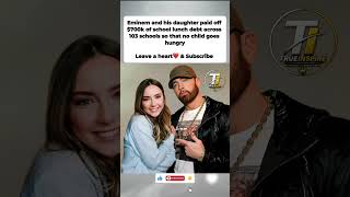 EMINEM DAUGHTER: School Lunch Debt Paid Off Across 103 Schools. #shorts #eminem #artist