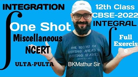 Integration Miscellaneous Exercise One Shot Chapter 7 Integral #cbse2022 #cbse2023 #iitjee