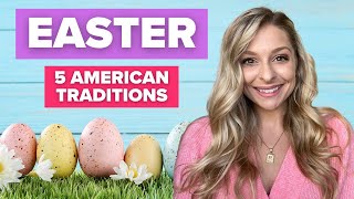 How Americans Celebrate Easter | 5 Traditions in the United States