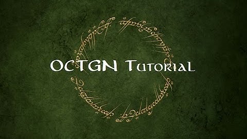 OCTGN/LOTR LCG Tutorial