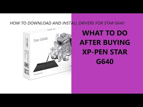 #2023 How to download and install drivers for your Xp pen Star G640