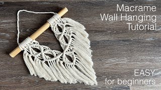 Macrame Wall Hanging Tutorial for Beginners - DIY Small Boho Wall Art Step-by-step