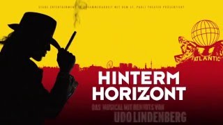 HINTERM HORIZONT - Udo Lindenberg Musical in Hamburg (Official Trailer)