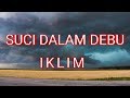 download Suci dalam debu - Iklim - Lirik lagu - OLSANI Channel download Suci dalam debu - Iklim - Lirik lagu - OLSANI Channel
