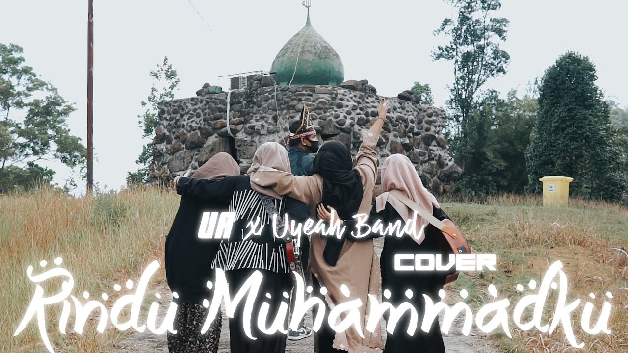 UA x UYEAH Band - Rindu Muhammadku (COVER) #MinangEDM