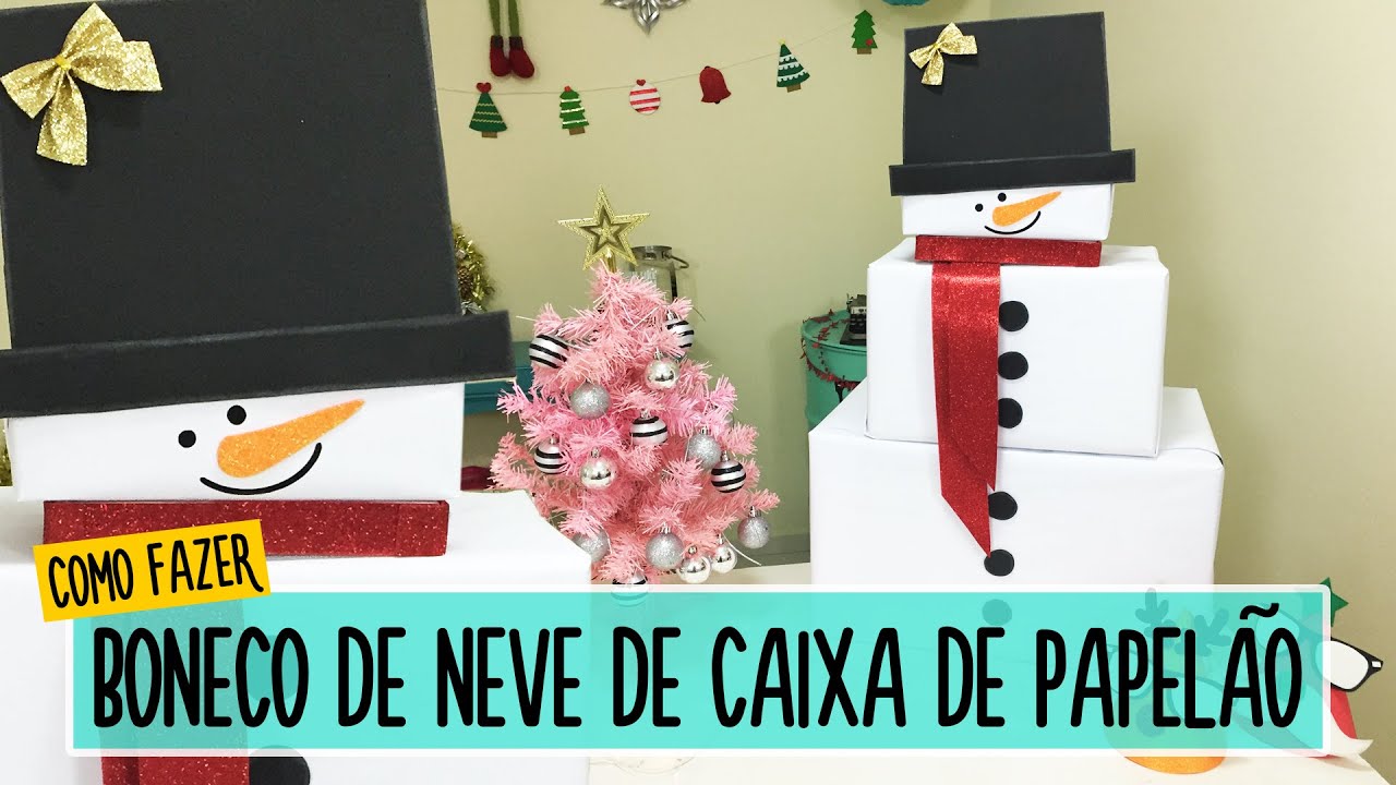 Como Fazer Boneco de Neve com Caixas de Papelão ⛄ DIY - YouTube