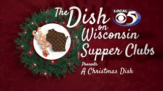 The Dish on Wisconsin Supper Clubs: A Christmas Dish Special