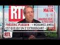 Frdric ploquin  mohamed amra est quelquun dextravagant