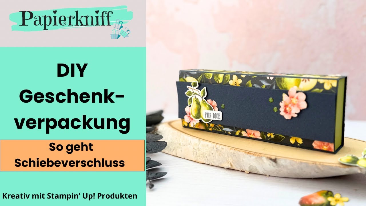Verpackung mit Schiebeverschluss basteln – 🍐Beste Birnen 🍐 | Stampin’ Up! Idee mit WOW-Effekt