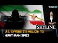 U.S. Offers $15 MILLION To Hunt Iran Spies Amid Iran-Israel-U.S. War