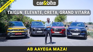 Mega Comparison ⚔️: Elevate, Creta, Taigun & Grand Vitara Ka Muqabla | car&bike
