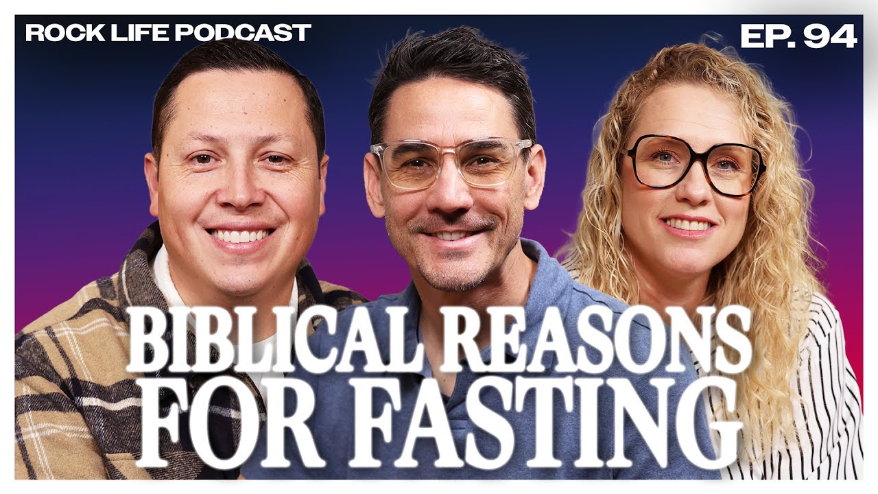 Rock Life Podcast: Episode 94 | Biblical Reasons For Fasting