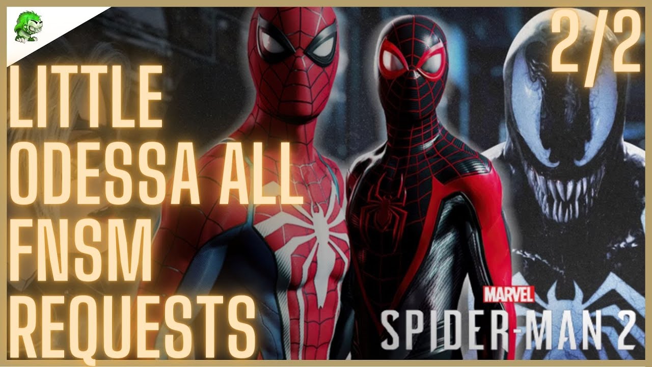 Spider-Man 2 Little Odessa All FNSM Requests