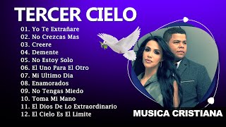 Tercer Cielo  Tercer Cielo Sus Mejores Canciones Mix Nuevo Album  Grandes Exitos