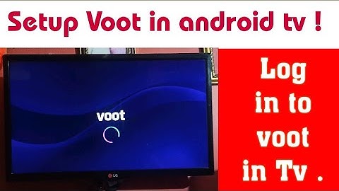 How to setup login voot in android tv