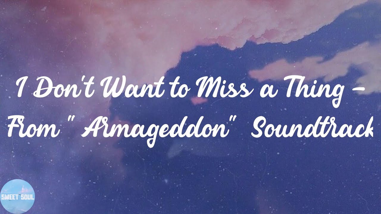 Aerosmith - I Don't Want to Miss a Thing - From "Armageddon" Soundtrack